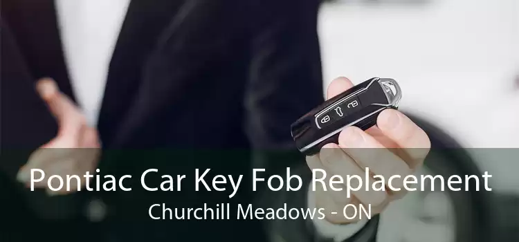 Pontiac Car Key Fob Replacement Churchill Meadows - ON