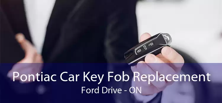 Pontiac Car Key Fob Replacement Ford Drive - ON