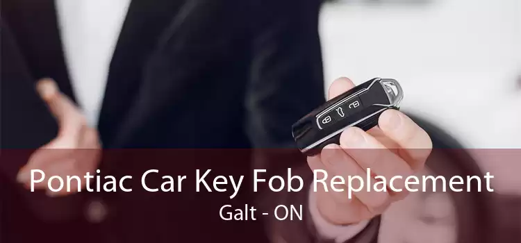 Pontiac Car Key Fob Replacement Galt - ON