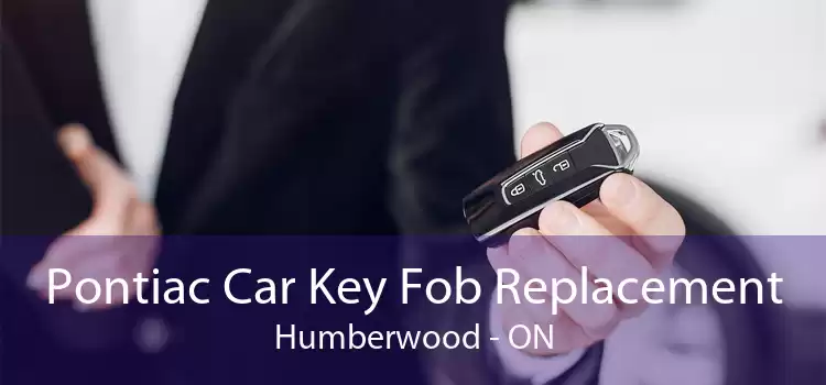 Pontiac Car Key Fob Replacement Humberwood - ON