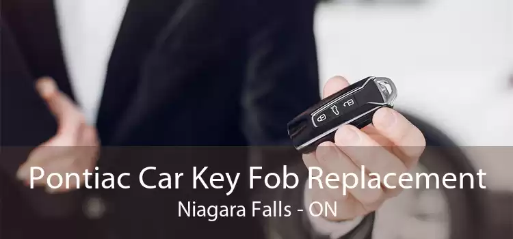 Pontiac Car Key Fob Replacement Niagara Falls - ON