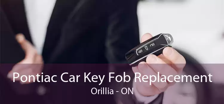 Pontiac Car Key Fob Replacement Orillia - ON