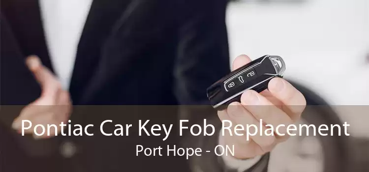 Pontiac Car Key Fob Replacement Port Hope - ON