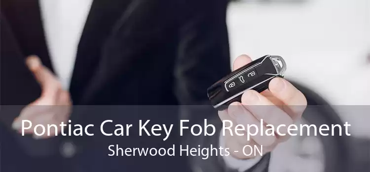 Pontiac Car Key Fob Replacement Sherwood Heights - ON