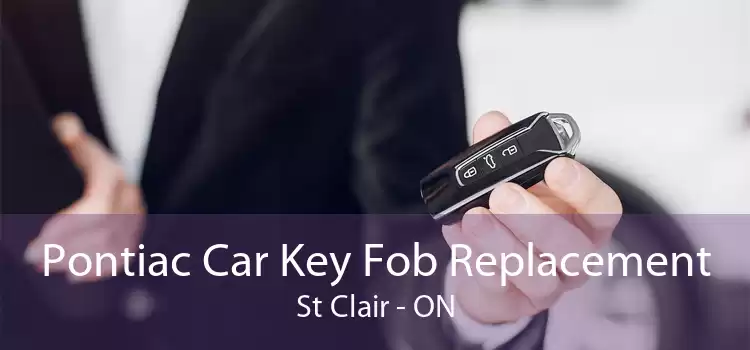 Pontiac Car Key Fob Replacement St Clair - ON