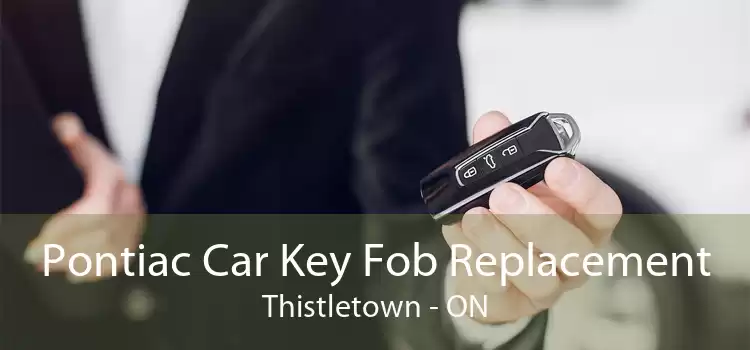 Pontiac Car Key Fob Replacement Thistletown - ON