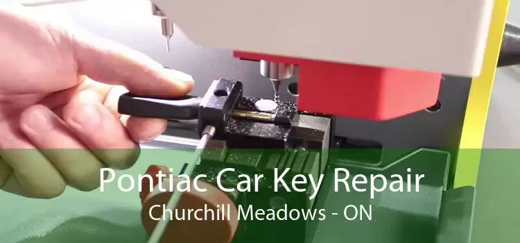 Pontiac Car Key Repair Churchill Meadows - ON