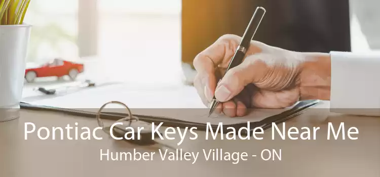 Pontiac Car Keys Made Near Me Humber Valley Village - ON