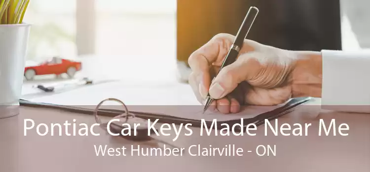 Pontiac Car Keys Made Near Me West Humber Clairville - ON