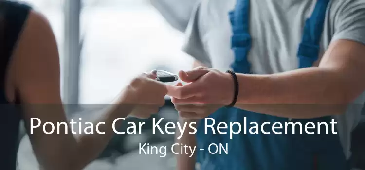 Pontiac Car Keys Replacement King City - ON