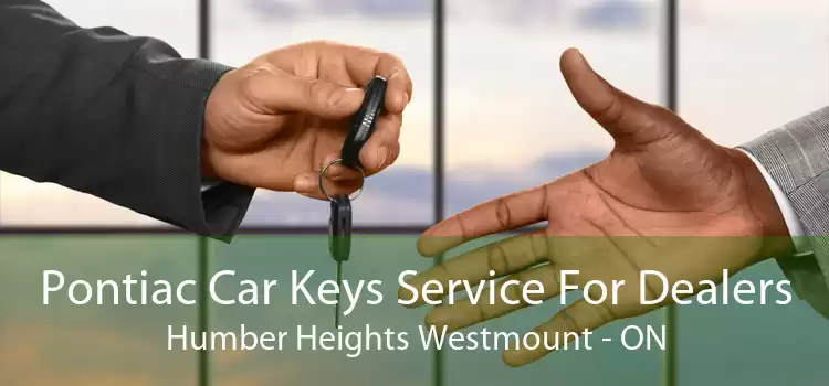 Pontiac Car Keys Service For Dealers Humber Heights Westmount - ON