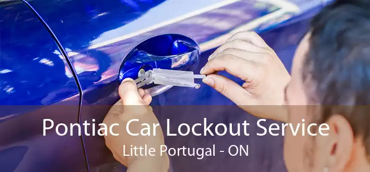 Pontiac Car Lockout Service Little Portugal - ON