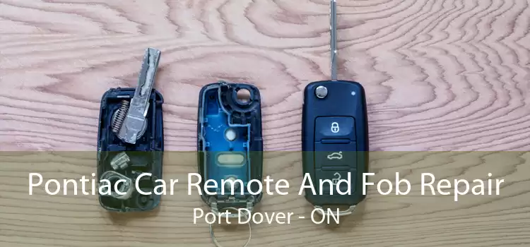 Pontiac Car Remote And Fob Repair Port Dover - ON