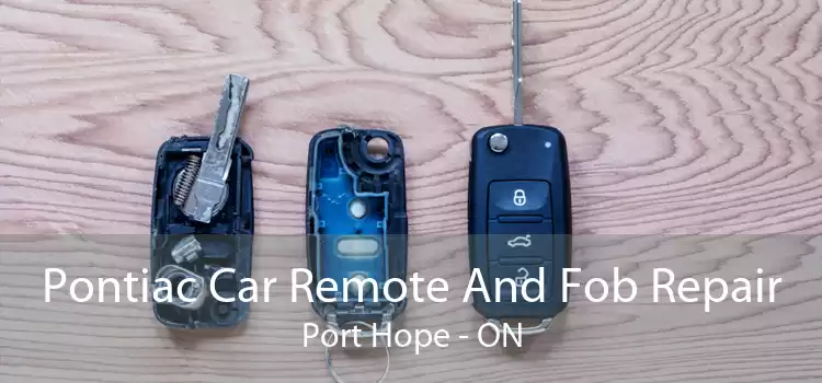 Pontiac Car Remote And Fob Repair Port Hope - ON