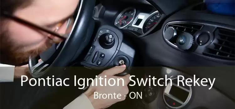 Pontiac Ignition Switch Rekey Bronte - ON