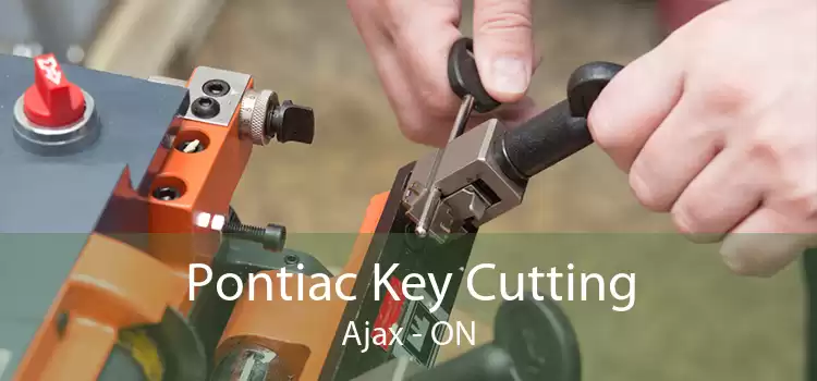 Pontiac Key Cutting Ajax - ON