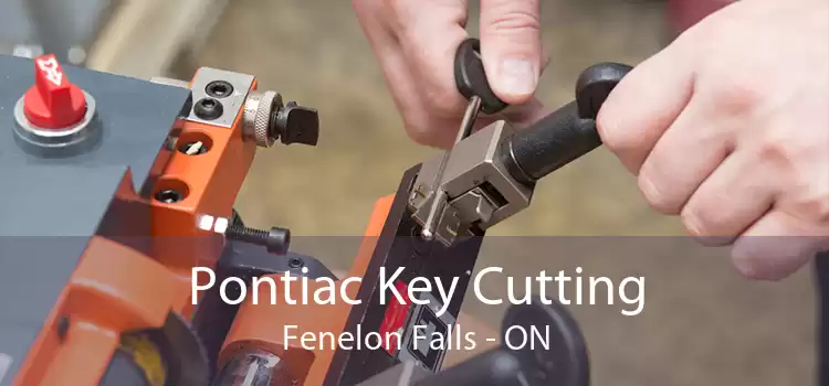 Pontiac Key Cutting Fenelon Falls - ON
