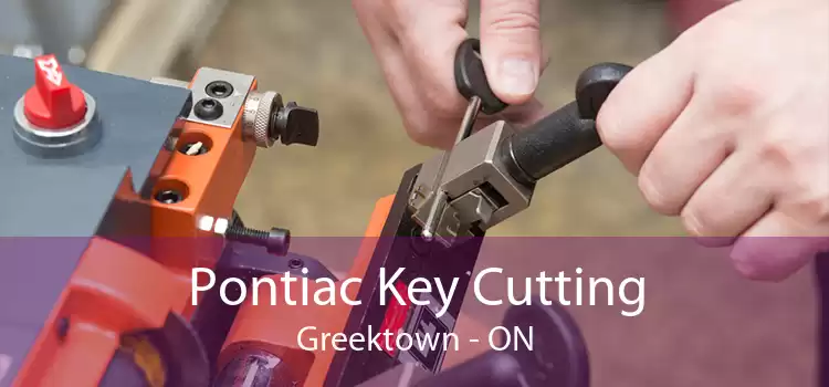 Pontiac Key Cutting Greektown - ON