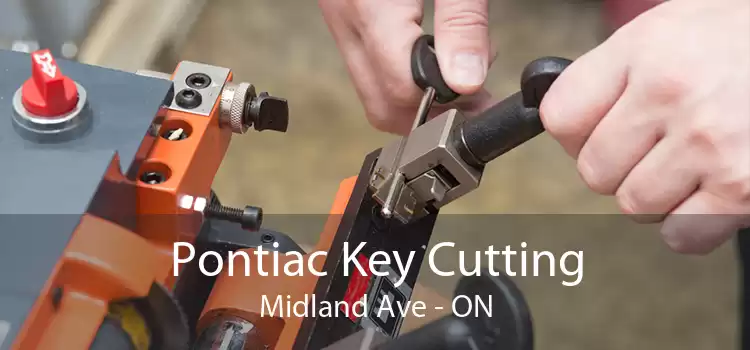 Pontiac Key Cutting Midland Ave - ON