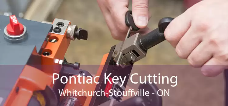 Pontiac Key Cutting Whitchurch-Stouffville - ON