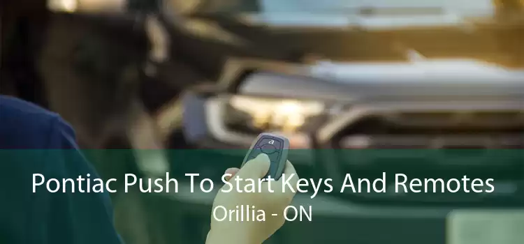 Pontiac Push To Start Keys And Remotes Orillia - ON