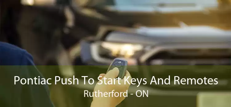 Pontiac Push To Start Keys And Remotes Rutherford - ON