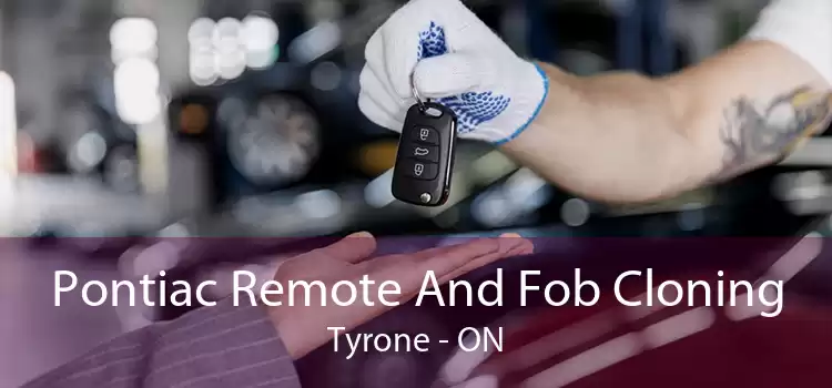 Pontiac Remote And Fob Cloning Tyrone - ON