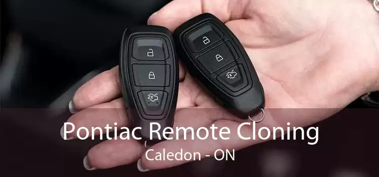Pontiac Remote Cloning Caledon - ON