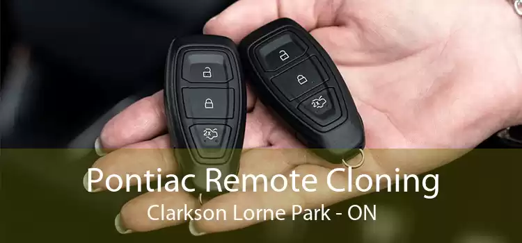 Pontiac Remote Cloning Clarkson Lorne Park - ON