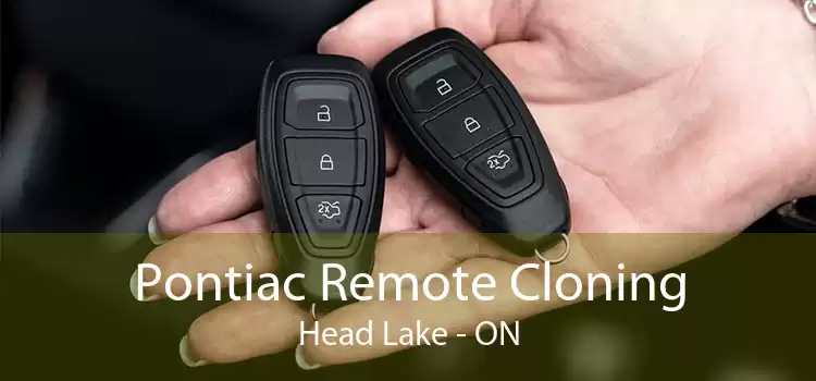 Pontiac Remote Cloning Head Lake - ON