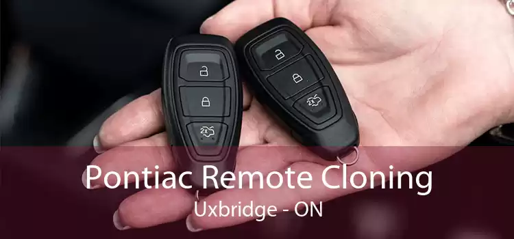 Pontiac Remote Cloning Uxbridge - ON