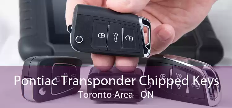 Pontiac Transponder Chipped Keys Toronto Area - ON
