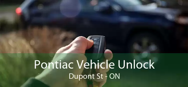 Pontiac Vehicle Unlock Dupont St - ON