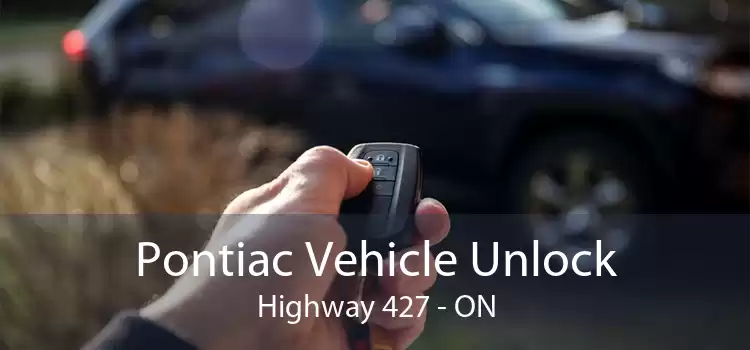 Pontiac Vehicle Unlock Highway 427 - ON