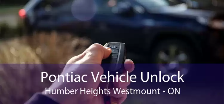 Pontiac Vehicle Unlock Humber Heights Westmount - ON