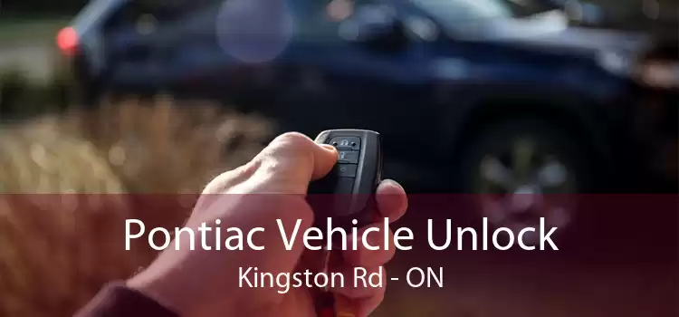 Pontiac Vehicle Unlock Kingston Rd - ON