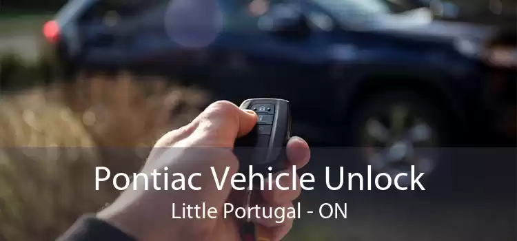 Pontiac Vehicle Unlock Little Portugal - ON