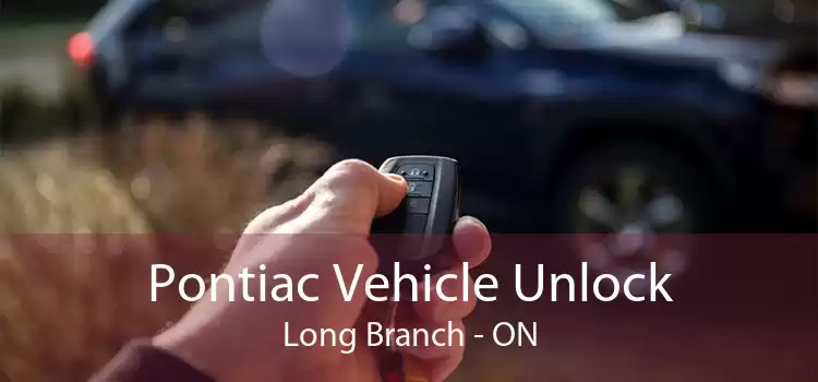 Pontiac Vehicle Unlock Long Branch - ON