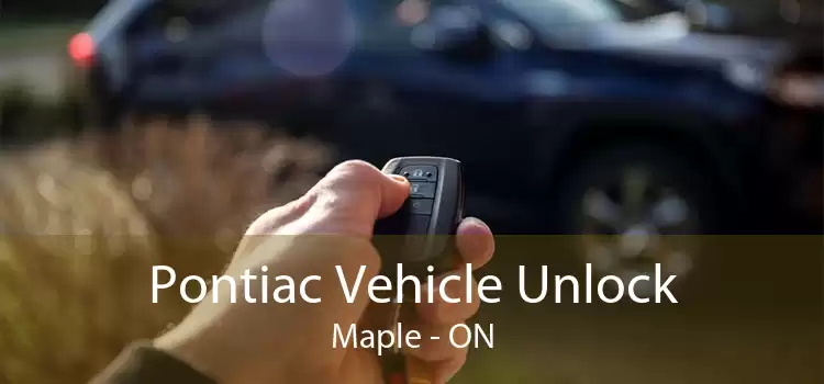 Pontiac Vehicle Unlock Maple - ON