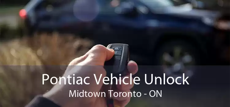Pontiac Vehicle Unlock Midtown Toronto - ON