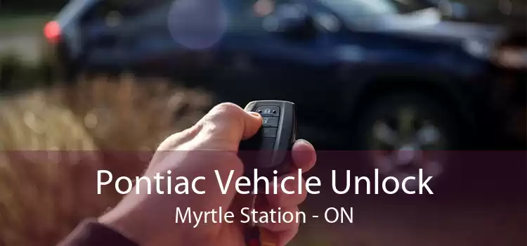 Pontiac Vehicle Unlock Myrtle Station - ON