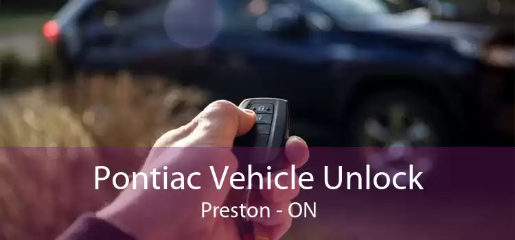 Pontiac Vehicle Unlock Preston - ON