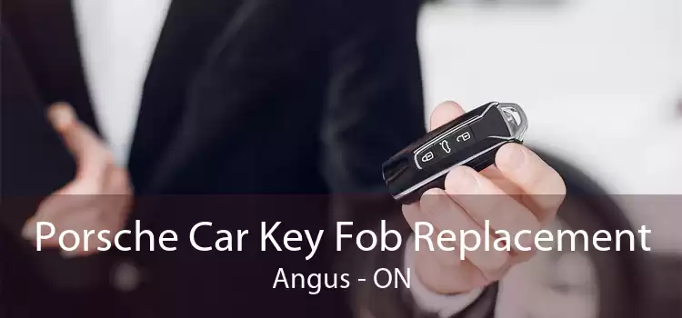 Porsche Car Key Fob Replacement Angus - ON