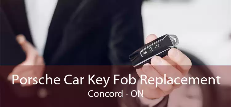 Porsche Car Key Fob Replacement Concord - ON