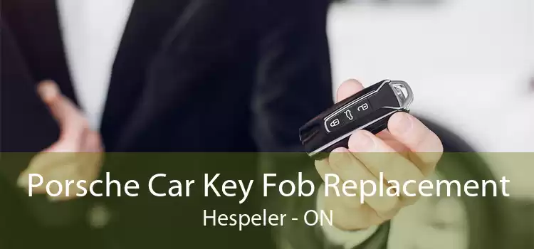 Porsche Car Key Fob Replacement Hespeler - ON