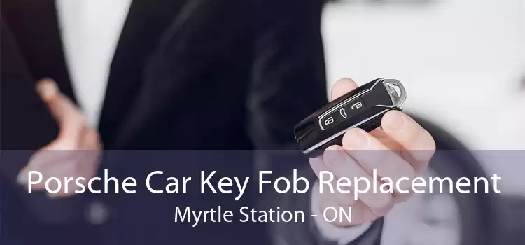 Porsche Car Key Fob Replacement Myrtle Station - ON