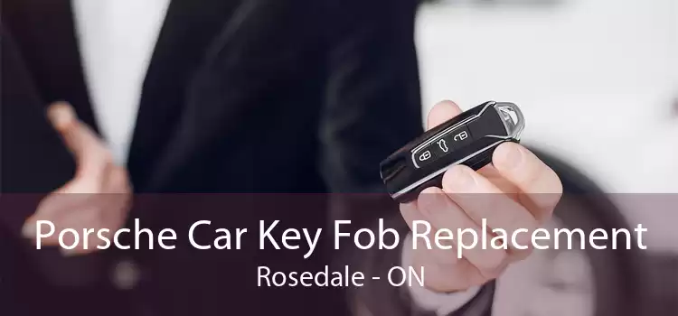 Porsche Car Key Fob Replacement Rosedale - ON