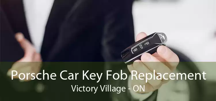 Porsche Car Key Fob Replacement Victory Village - ON