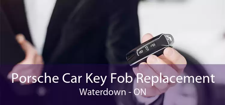 Porsche Car Key Fob Replacement Waterdown - ON