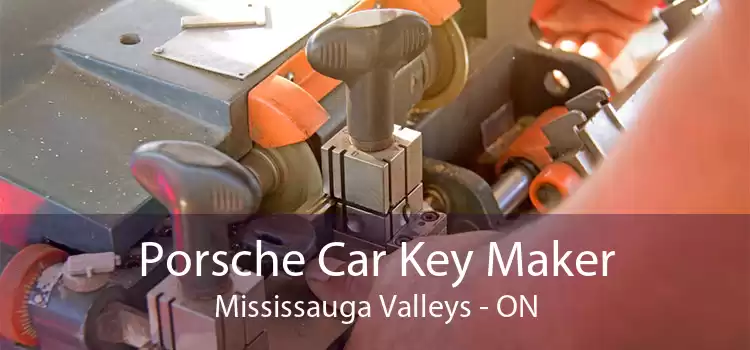 Porsche Car Key Maker Mississauga Valleys - ON